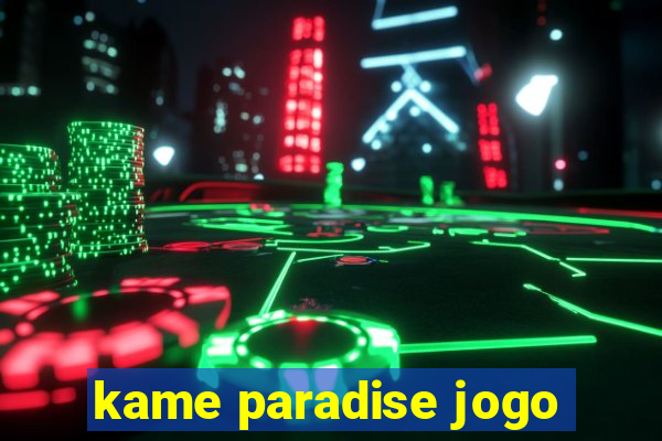 kame paradise jogo